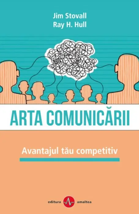 Arta comunicării, de Jim Stovall si Ray H Hull.